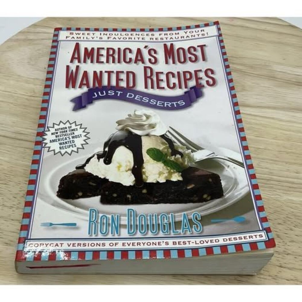 America's Most Wanted Recipes: Just Desserts Ron Douglas Cookbook Paperback‎
